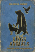 All The King's Animals: The Damoran Saga by Kelvin V.A Allison