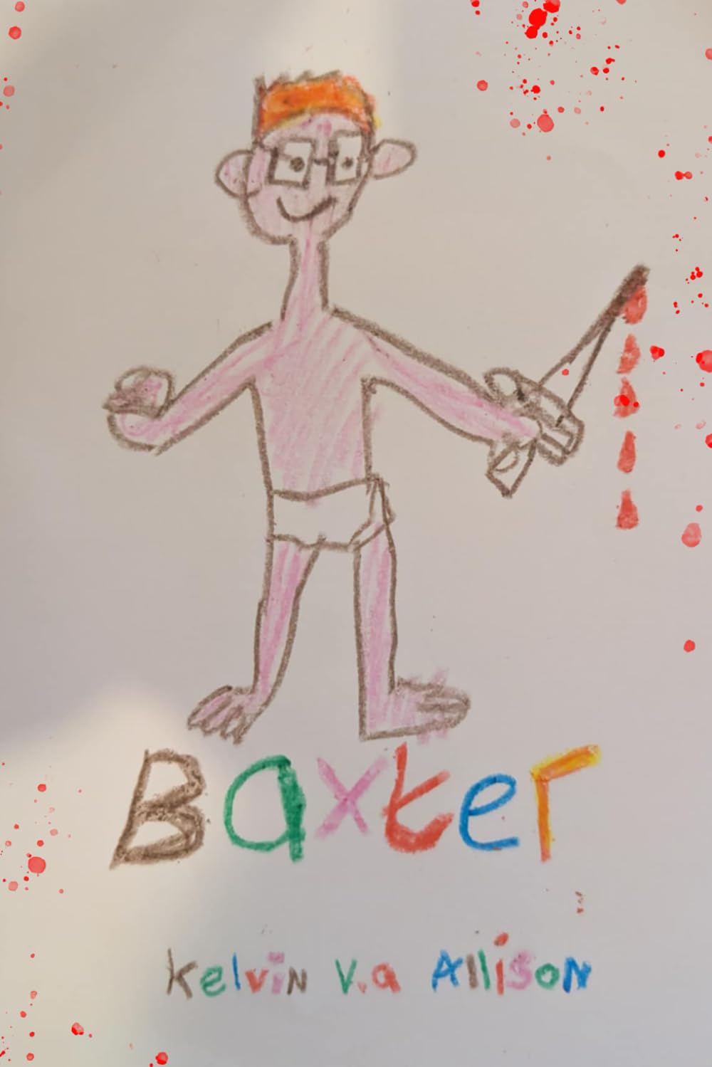 BAXTER: The Prodigal Son by Kelvin V.A Allison