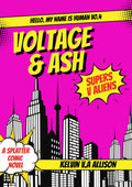HMNIH vol 4; Voltage and Ash by Kelvin V.A Allison