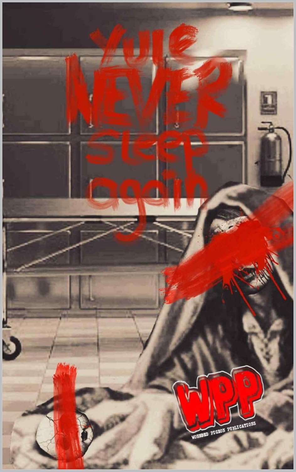 Yule Never Sleep Again from Wounded Pigeon Publications