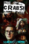 I Got Crabs!: An Extreme Horror Novella by K.D. Davies and J Tarmac