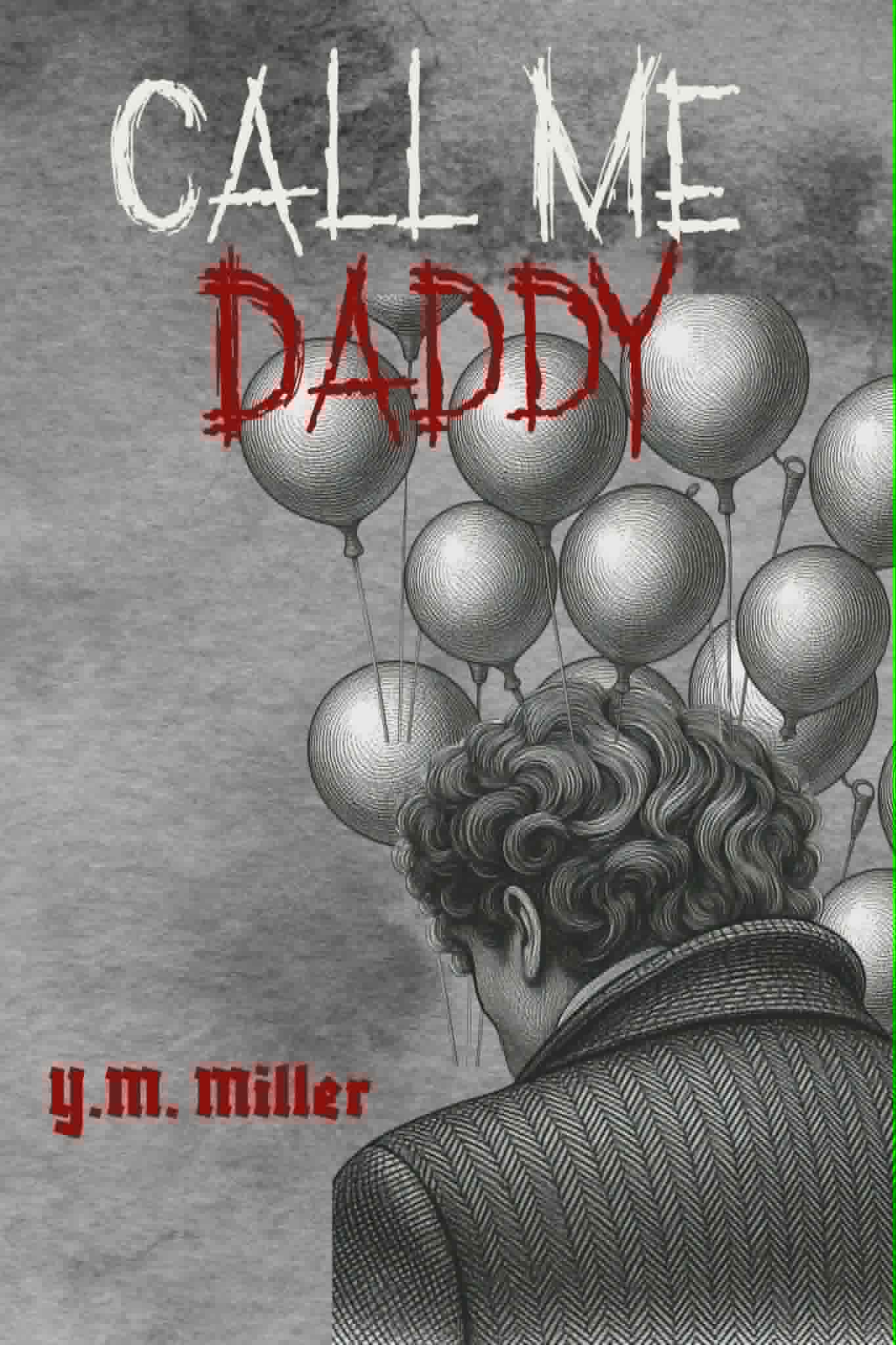 Call Me Daddy by Y M Miller