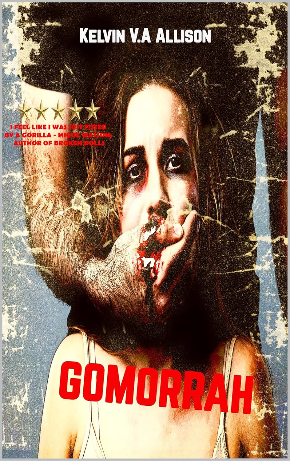 Gomorrah and Sodom Book One - Gomorrah by Kelvin V.A Allison