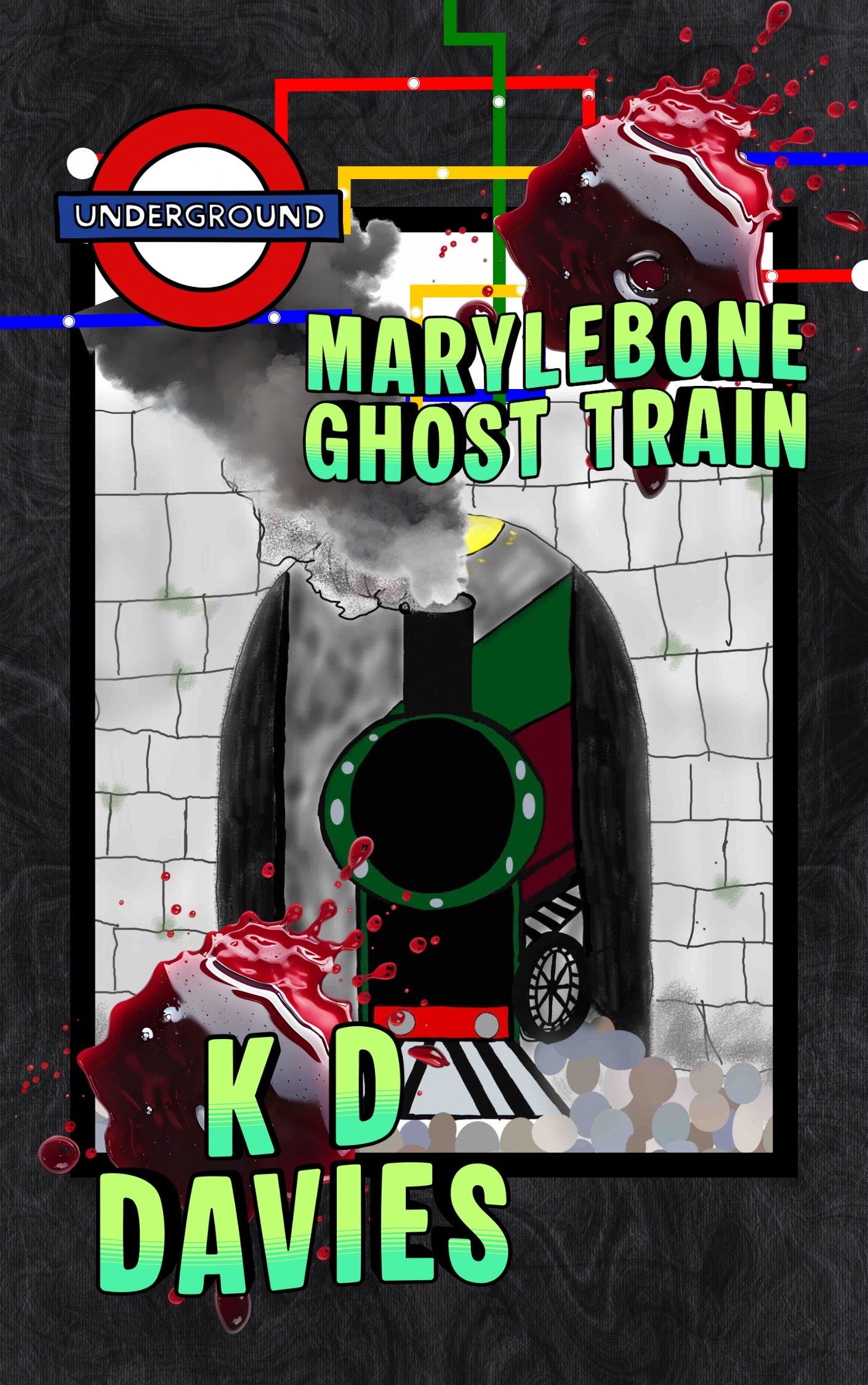 Marylebone Ghost Train by K D Davies