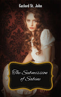 The Submission of Sabine by Gaylord St. John