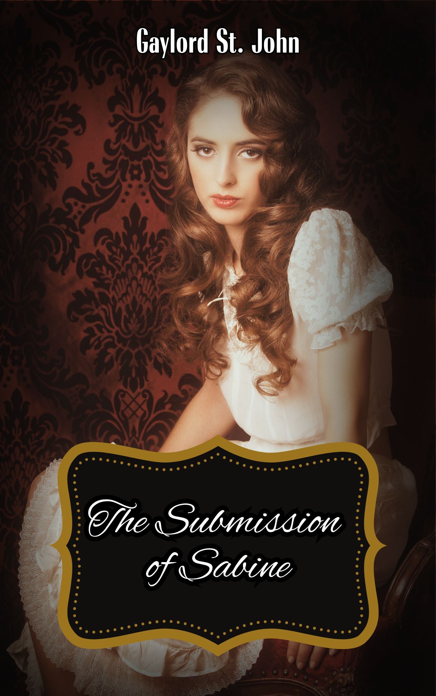 The Submission of Sabine by Gaylord St. John