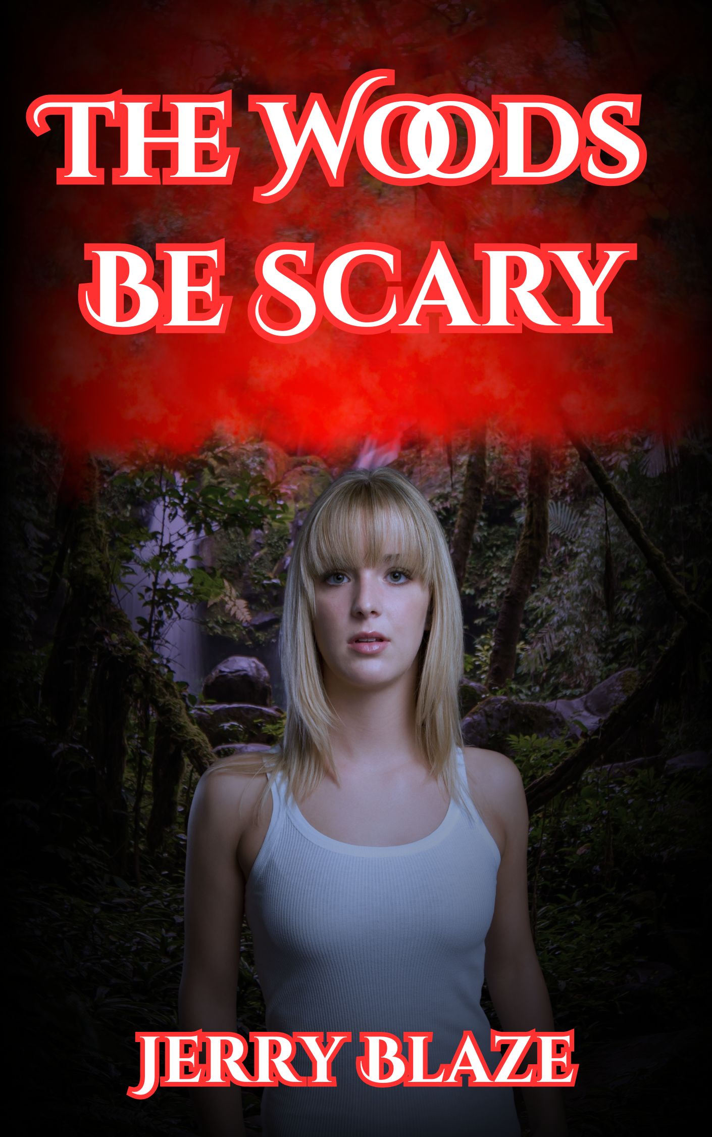 The Woods Be Scary by Jerry Blaze