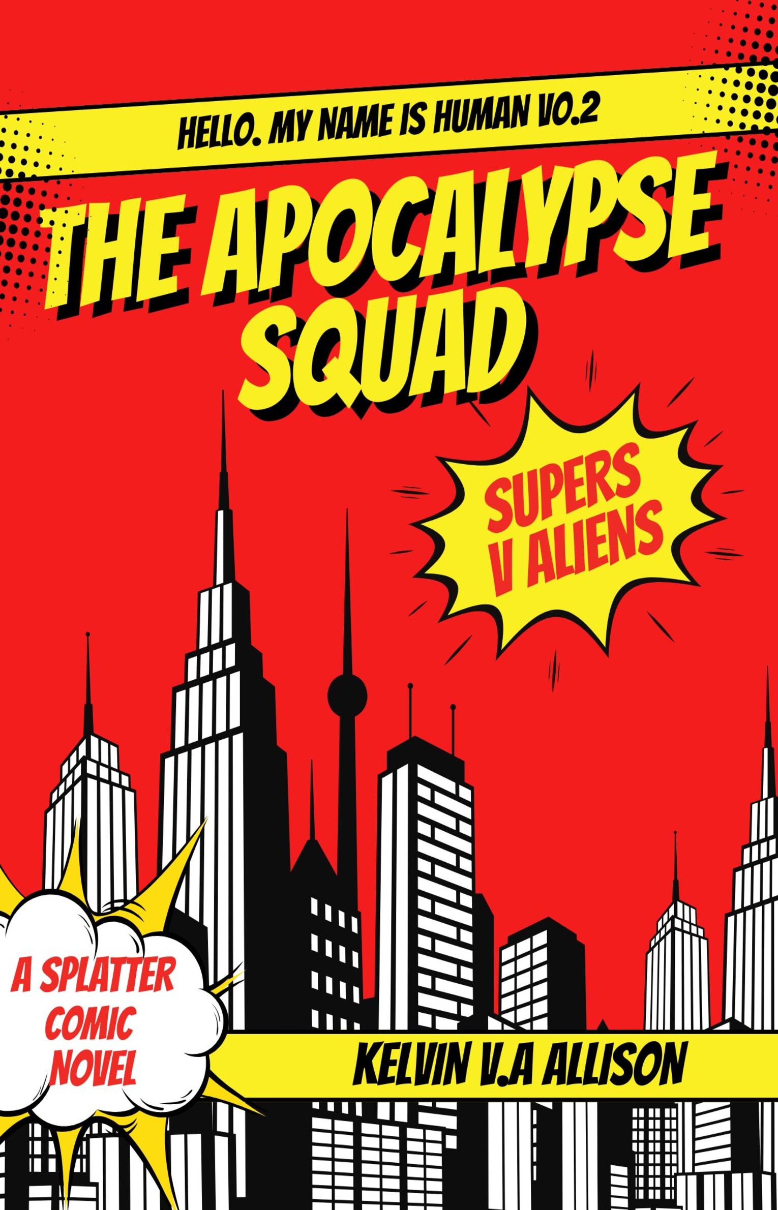 HMNIH vol 2; THE APOCALYPSE SQUAD by Kelvin V.A Allison