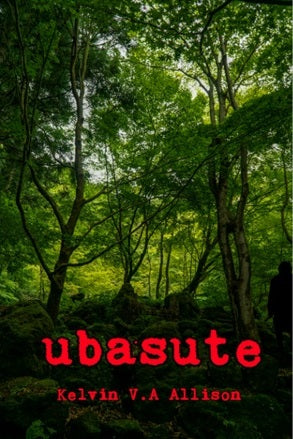 Ubasute by Kelvin V.A Allison