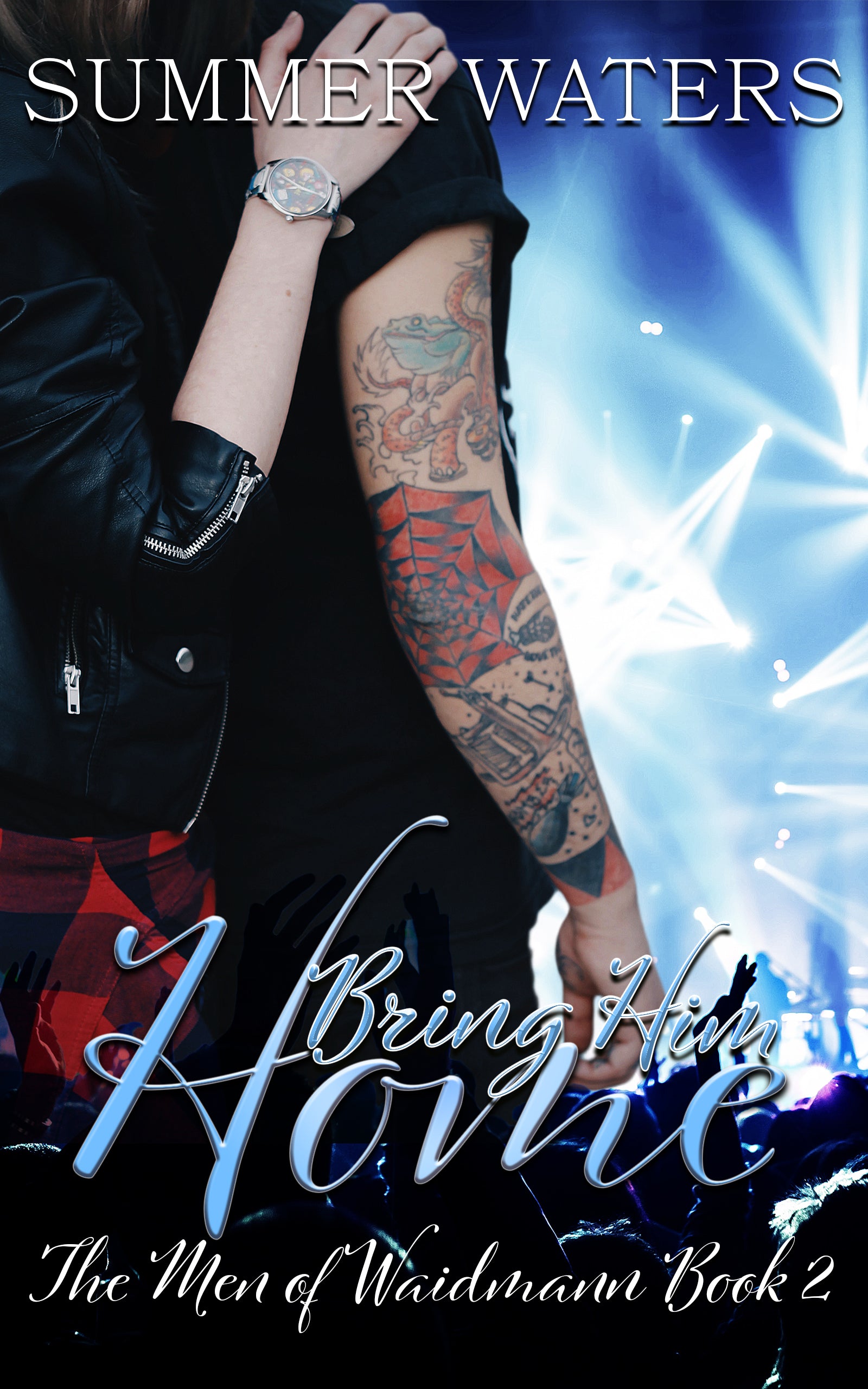 Bring Him Home by Summer T Waters