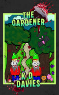 The Gardener by K D Davies